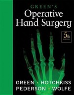 Green's Operative Hand Surgery: 2-Volume Set - David P. Green, Robert N. Hotchkiss, William C. Pederson