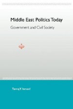 Middle East Politics Today: Government and Civil Society - Tareq Y. Ismael, Jacqueline S. Ismael