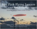 Hot Pink Flying Saucers and Other Clouds - Gavin Pretor-Pinney