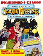 Speciale Martin Mystère n. 4: La diabolica invenzione - Alfredo Castelli, Giampiero Casertano, Giancarlo Alessandrini