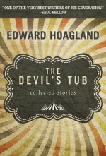 The Devil's Tub: Collected Stories - Edward Hoagland