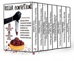 Killer Confections: 8 Delectable Culinary Cozy Mystery Novels - Joanne Pence, Tamar Myers, Pamela DuMond, Leighann Dobbs, Harper Lin, Shelton Connie, Sample Cindy, Dietz Denise