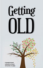 Getting Old - various authors, Ashley Owens