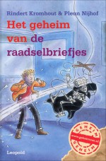 Het geheim van de raadselbriefjes - Rindert Kromhout, Pleun Nijhoff, Saskia Halfmouw