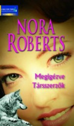 Megigézve (Donovan örökség #3.) / Társszerzők (Stanislaski #5) - Nora Roberts, Elvira Oravecz, Krisztina Gerhardt