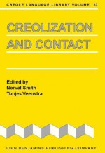 Creolization and Contact - Norval Smith