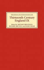 Thirteenth Century England IX: Proceedings of the Durham Conference 2001 - Michael Prestwich