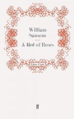 A Bed of Roses - William Sansom