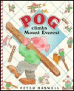 Pog Climbs Mount Everest - Peter Haswell