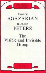 The Visible and Invisible Group - Yvonne M. Agazarian, Richard Peters, Agazarian