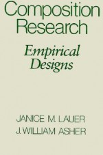 Composition Research: Empirical Designs - Janice M. Lauer