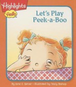 Let's Play Peek-A-Boo - Jane E. Gerver, Tracy Bishop