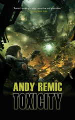 Toxicity - Andy Remic