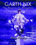 Lady Friday - Garth Nix