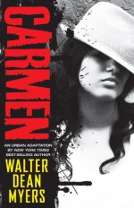 Carmen - Walter Dean Myers