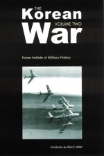 The Korean War: Volume 2 - Korea Institute of Military History, Allan R. Millett