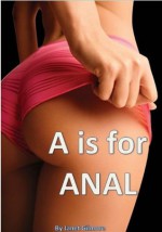 A is for Anal - Janet Gilmore