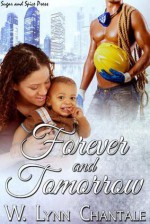 Forever and Tomorrow - W. Lynn Chantale