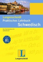 Langenscheidt Praktischer Sprachlehrgang Schwedisch Lehrbuch - Langenscheidt, Eva Fehrs Fällman, Barbara Sirges