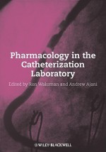 Pharmacology in the Catheterization Laboratory - Ron Waksman