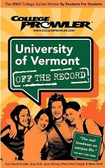 University of Vermont (College Prowler Guide) - Kevyn Jonas Lenfest