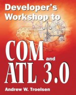 Developer S Workshop to Com and ATL 3.0 - Andrew Troelsen