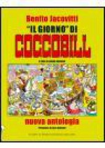 "Il Giorno" di Coccobill: Nuova antologia - Benito Jacovitti