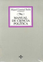 Manual De Ciencia Politica - Cesareo Rodriguez Aguilera De Prat, Joan Anton Mellon, Miquel Caminal Badia, Luis Bouza-brey Villar