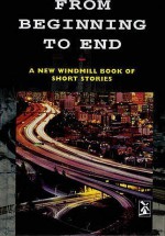 From Beginning to End: A New Windmill Book of Short Stories - Mike Royston