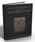 South Africa and the Boer-British War - J. Castell Hopkins, Murat Halstead