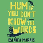 Hum If You Don't Know the Words - Bahni Turpin, Katharine McEwan, Bianca Marais