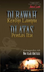 Di Bawah Kerdip Lampu, Di Atas Pentas Itu - Nor Azah Abd Aziz, Sahrunizam Abdul Talib, Zainal Rashid Ahmad, S.M. Zakir, Abdul Halim R, Salman Sulaiman, Ihsan Noorzali, Hilmi Rindu, Nilamsuri, Rahimidin Zahari, Marjan S, Nora, Saifullizan Yahaya, N.F. Abdul Manaf, Saroja Theavy Balakrishnan, Lee Kiok Chih, Ibnu Ahm