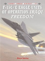 F-15C/E Eagle Units of Operation Iraqi Freedom - Steve Davies