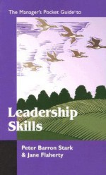 The Managers Pocket Guide to Leadership Skills - Stalk Peter, Jane Flaherty, Stalk Peter