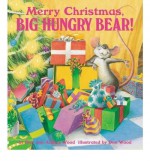 [(Merry Christmas Big Hungry Bear )] [Author: Don Wood] [Sep-2004] - Don Wood