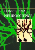 Functional Neuroscience - Oswald Steward