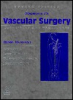 Haimovici's Vascular Surgery - Henry Haimovivi, Larry H. Hollier, D. Eugene Strandness Jr., Enrico Ascer, Jonathan B. Towne, Henry Haimovivi