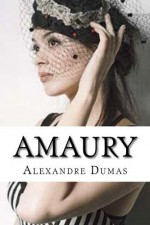 Amaury (Spanish Edition) - Alexandre Dumas, Edibooks