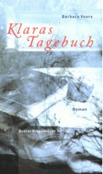 Klaras Tagebuch. - Barbara Voors