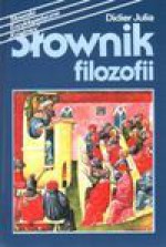 Słownik filozofii - Didier Julia