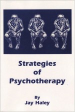 Strategies of Psychotherapy - Jay Haley