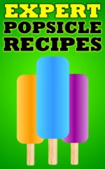 Expert Popsicle Recipes - Terri