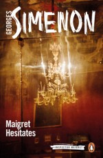 Maigret Hesitates - Howard Curtis, Georges Simenon