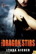 The Dragon Stirs - Lynda Aicher