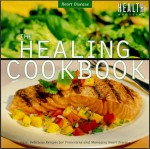 The Healing Cookbook: Healthy Heart - Health Magazine