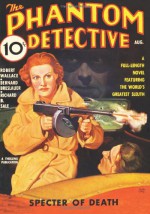 Phantom Detective - 08/36: Adventure House Presents: - Robert Wallace, Ernest Brent, Bernard Breslauer, Richard B. Sale, John P. Gunnison, Rudolph Belarski