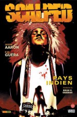 Scalped 1, Pays indien - Jason Aaron, R.M. Guéra, Lee Loughridge, Françoise Effosse-Roche