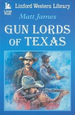 Gun Lords of Texas - Matt James