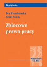 Zbiorowe prawo pracy - Paweł Nowik, Ewa Wronikowska