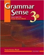 Grammar Sense 3: Student Book 3 Volume B - Susan Kesner Bland